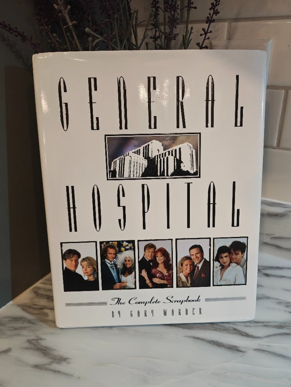 General Hospital: The Complete Scrapbook by Gary Warner – 1995 Hardcover